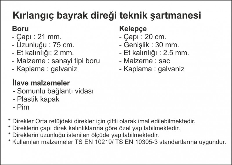 Kırlangıç bayrak direği teknik şartname